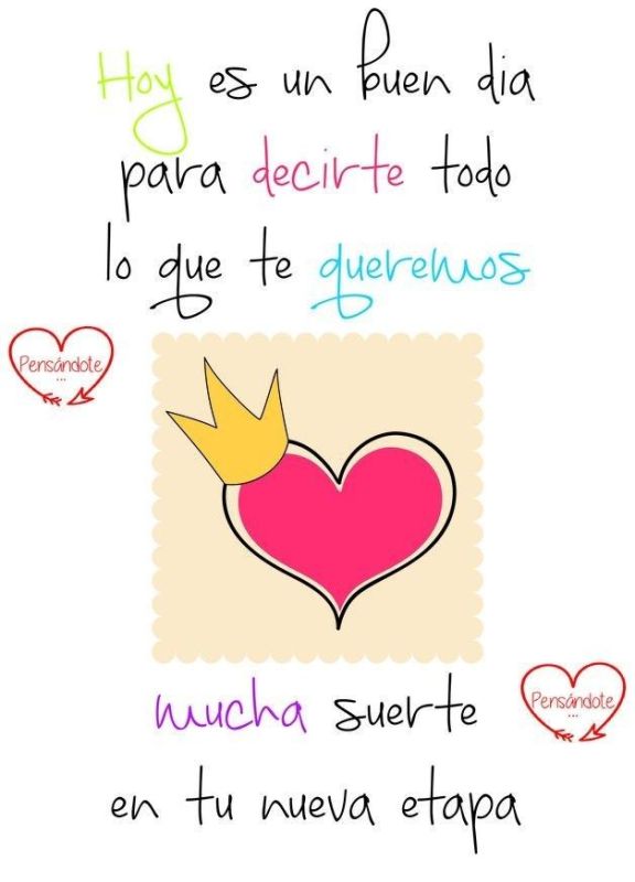 hoy es un buen dia para decirte todo lo que te queremos.jpg